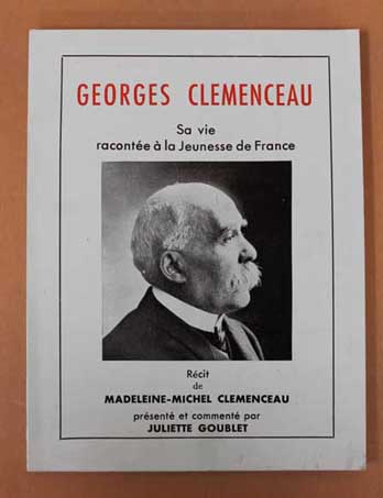 George Clmenceau, sa vie raconte  la jeunesse de France