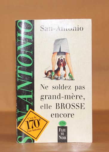 Ne soldez pas grand mre elle brosse encore