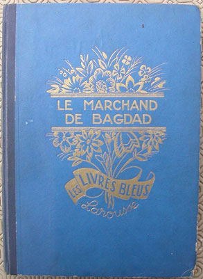 Le marchand de bagdad